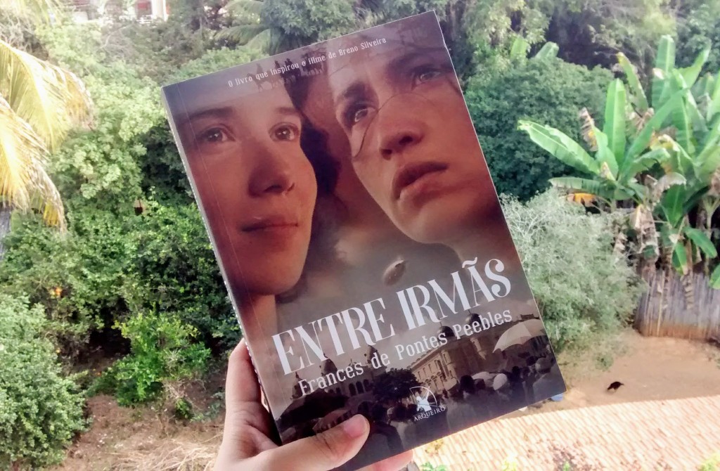 [RESENHA] ENTRE IRMÃS, DE FRANCES DE PONTES PEEBLES