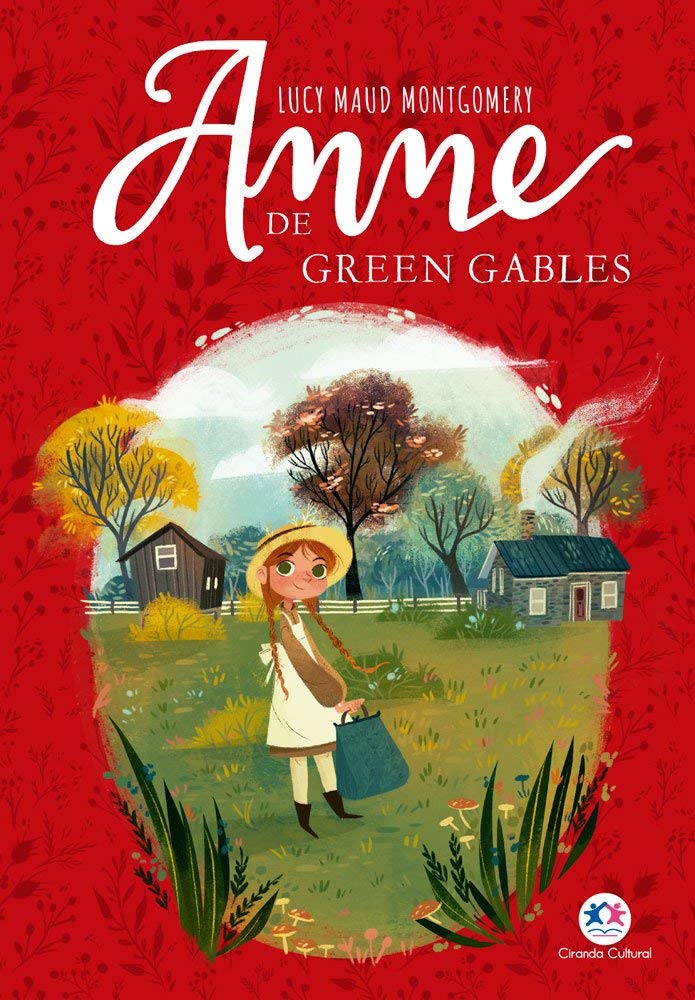 [RESENHA] ANNE DE GREEN GABLES, DE LUCY MAUD MONTGOMERY