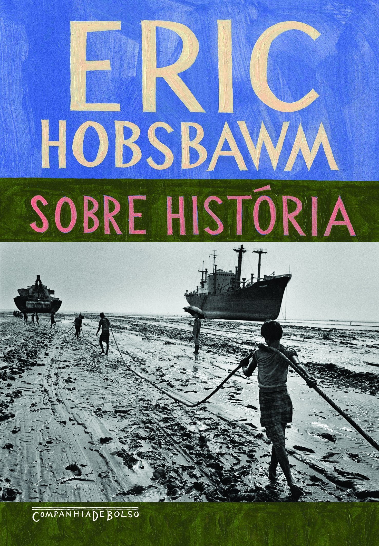 #trechodelivro: SOBRE HISTÓRIA, DE ERIC HOBSBAWM