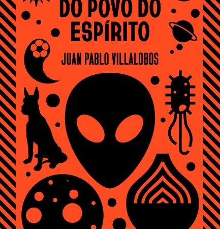 [Resenha] A invasão do povo do espírito, de Juan Pablo Villalobos